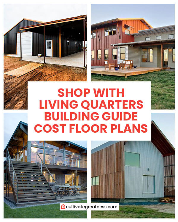 Shop with Living Quarters Building Guide Cost and Floor Plans