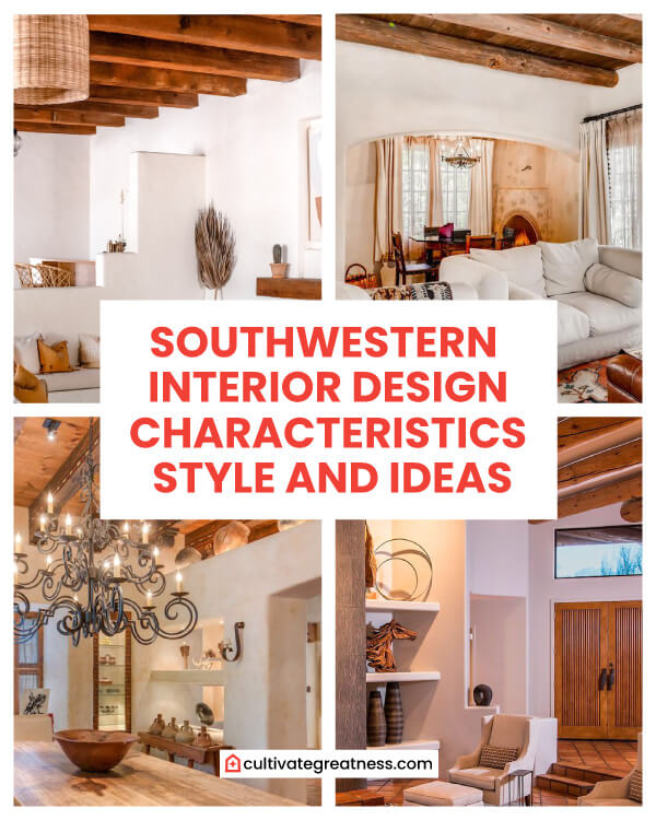 Southwestern Interior Design Style Characteristics and Ideas